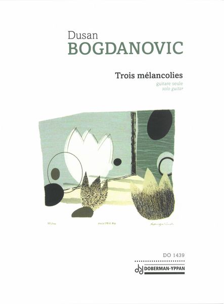 Trois Mélancolies : For Solo Guitar.