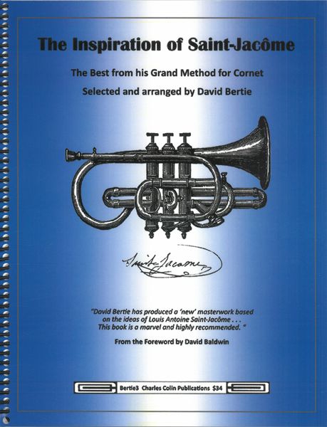 Inspiration of Saint-Jacôme : The Best From His Grand Method For Cornet / arr. David Bertie.