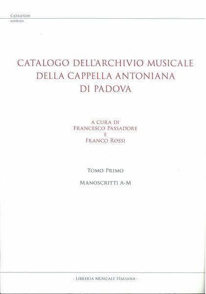 Catalogo Dell'archivio Musicale Della Cappella Antoniana Di Padova.