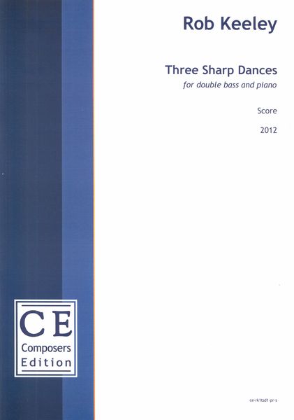 Three Sharp Dances : For Double Bass and Piano (2012).