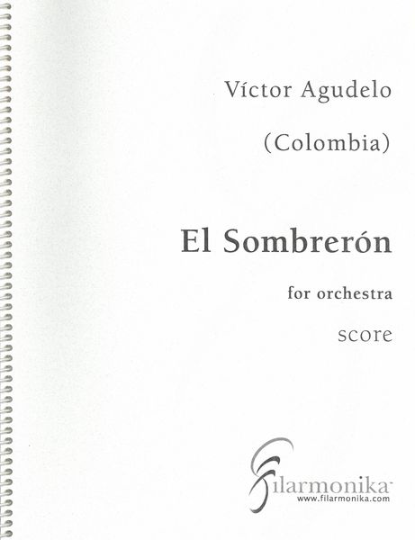 Sombrerón : For Orchestra (2009).