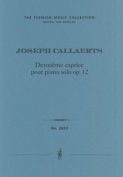 Deuxième Caprice, Op. 12 : Pour Piano Solo.