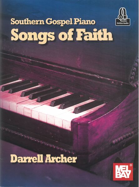 Southern Gospel Piano : Songs of Faith.