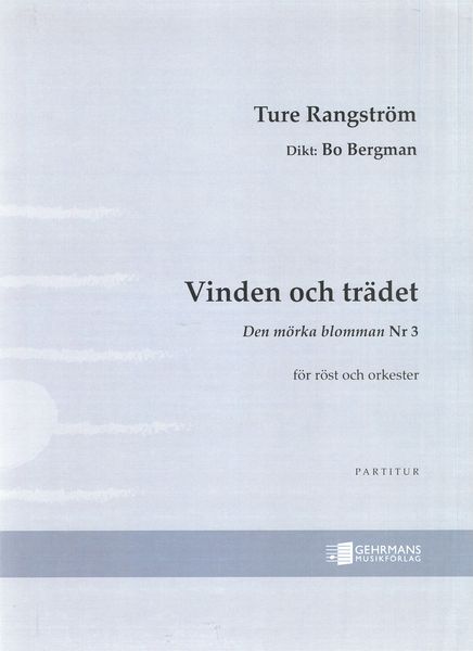Vinden Och Trädet - Den Mörka Blomman Nr. 3 : För Röst Och Orkester (1924).