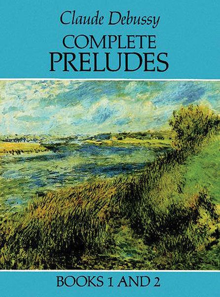 Complete Preludes, Books 1 And 2.