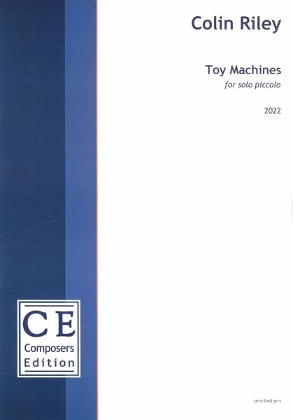 Toy Machines : For Solo Piccolo (2022).