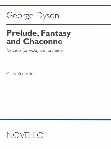 Prelude, Fantasy and Chaconne : For Cello (Or Viola) and Orchestra (1936) - Piano reduction.