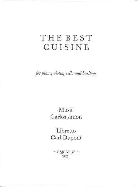 The Best Cuisine : For Piano, Violin, Cello and Baritone (2021).