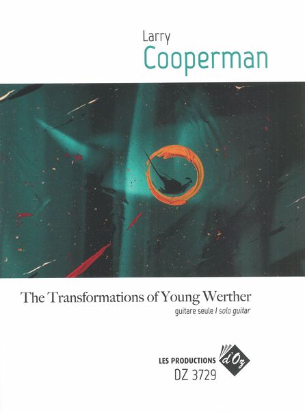 The Transformations of Young Werther : For Solo Guitar.