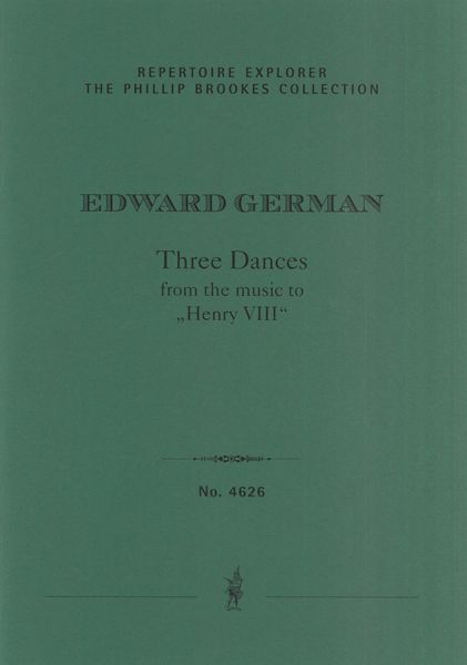 Three Dances From The Music To Henry VIII : For Orchestra.