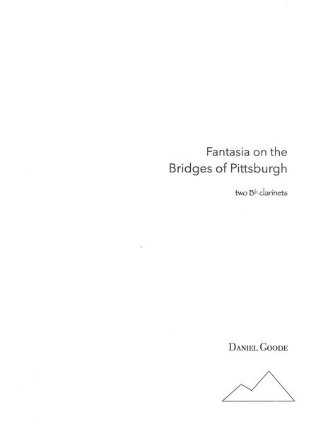 Fantasia On The Bridges of Pittsburgh : For Two B Flat Clarinets.