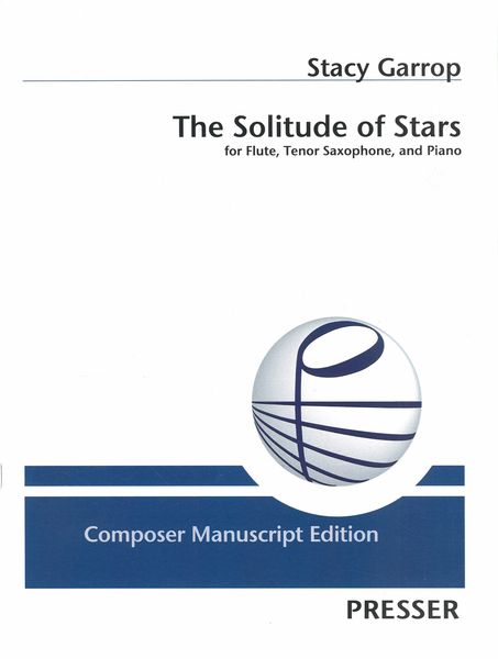 The Solitude of Stars : For Flute, Tenor Saxophone and Piano.