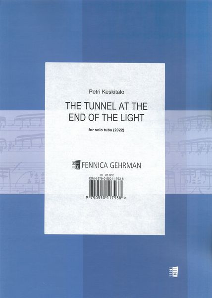 Tunnel At The End of The Light : For Solo Tuba (2022).