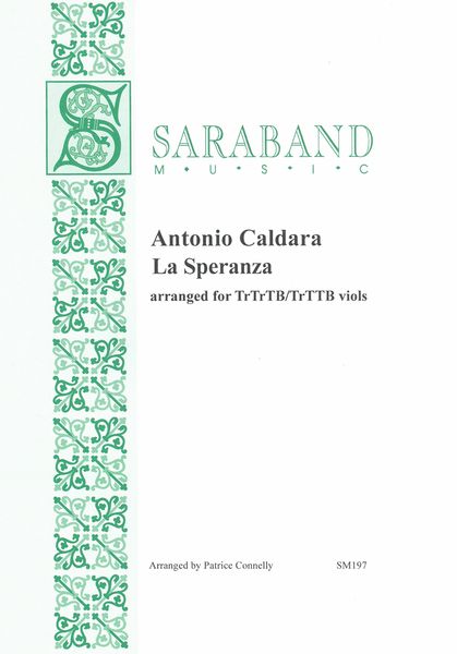 Speranza : For Trtrtb/TRTTB Viols / arranged by Patrice Connelly.