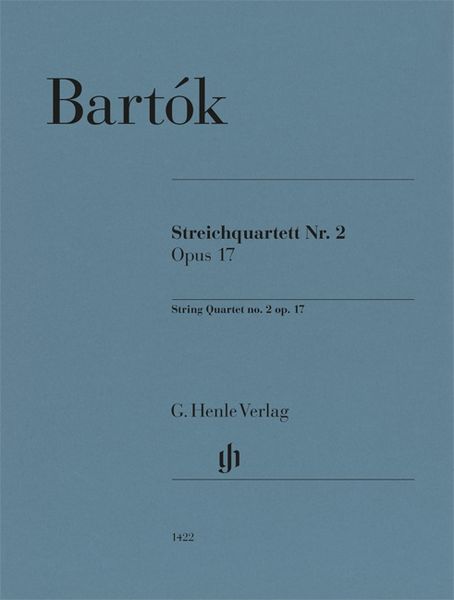 Streichquartett Nr. 2, Op. 17 / edited by Laszlo Somfai.