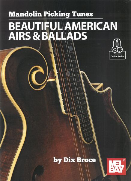 Mandolin Picking Tunes : Beautiful American Airs & Ballads.