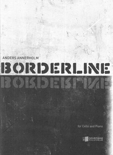 Borderline : For Cello and Piano (2018).