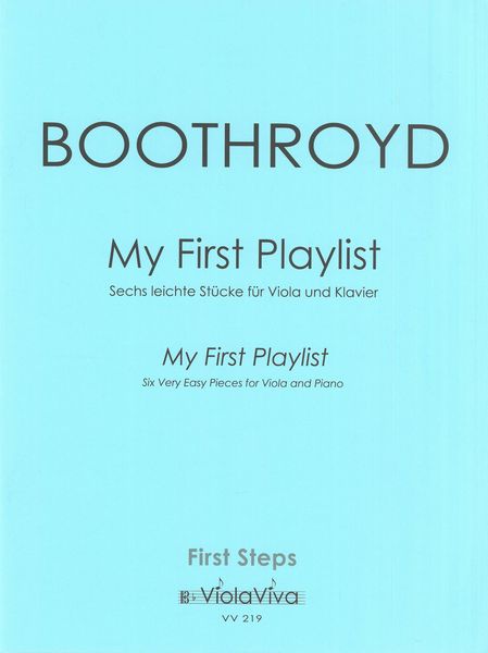 My First Playlist : Six Very Easy Pieces For Viola and Piano.
