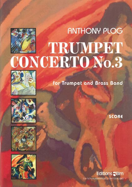 Trumpet Concerto No. 3 : For Trumpet and Brass Band (2015).