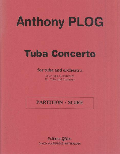 Tuba Concerto : For Tuba and Symphony Orchestra.