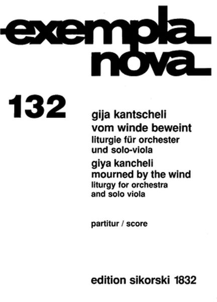 Mourned by The Wind : Liturgy For Orchestra and Solo Viola / In Memory Of Givi Ordzhonikidze.