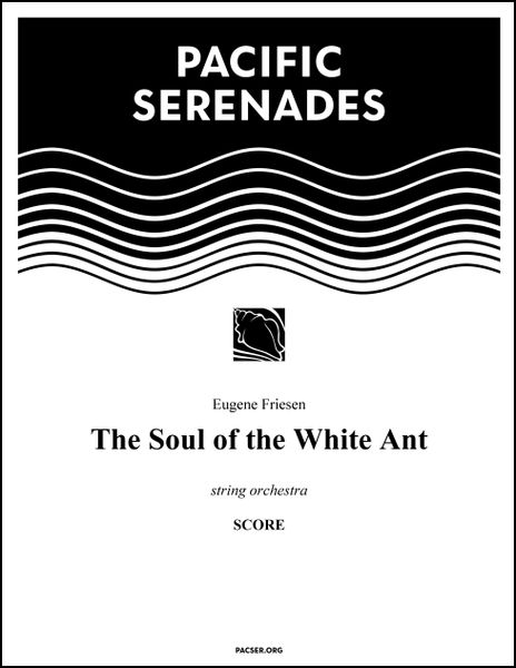 Soul of The White Ant : Version For String Orchestra (2013).