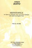 Mefistofele : An Opera In A Prologue, Five Acts and An Epilougue With Italian and English Texts.