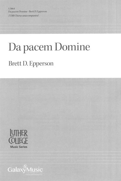 Da Pacem Domine : For TTBB Chorus Unaccompanied.