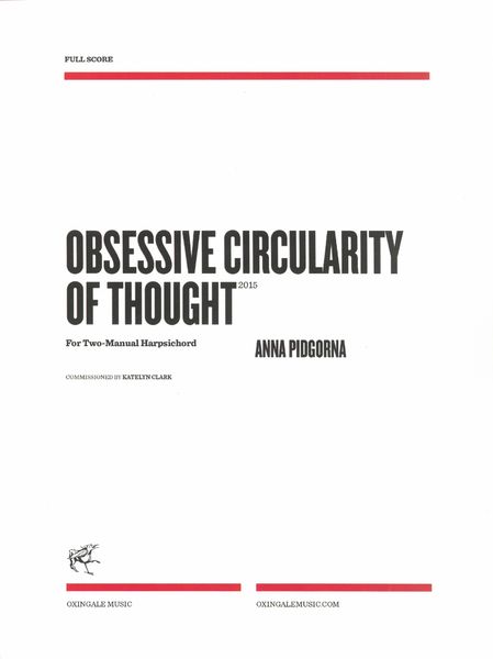 Obsessive Circularity of Thought : For Two-Manual Harpsichord (2015).