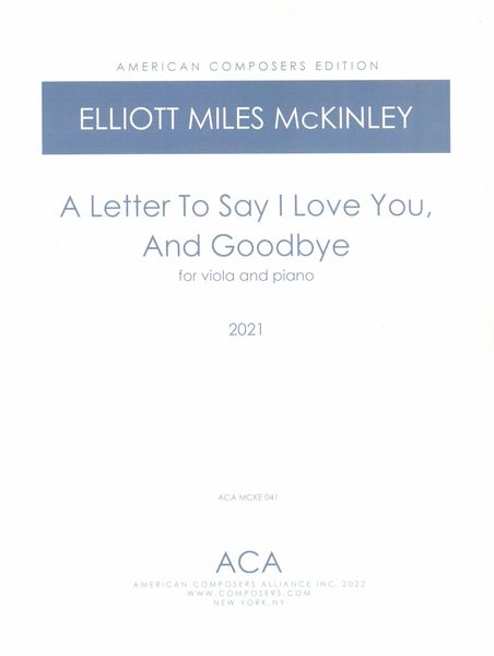 Letter To Say I Love You, and Goodbye : For Viola and Piano (2021).