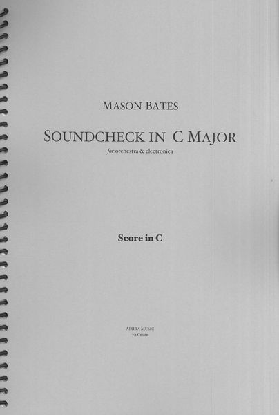 Soundcheck In C Major : For Orchestra and Electronics.