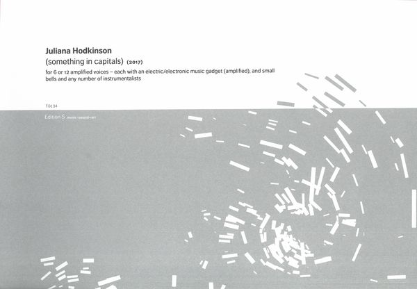 (Something In Capitals) : For 6 Or 12 Amplified Voices (2017).