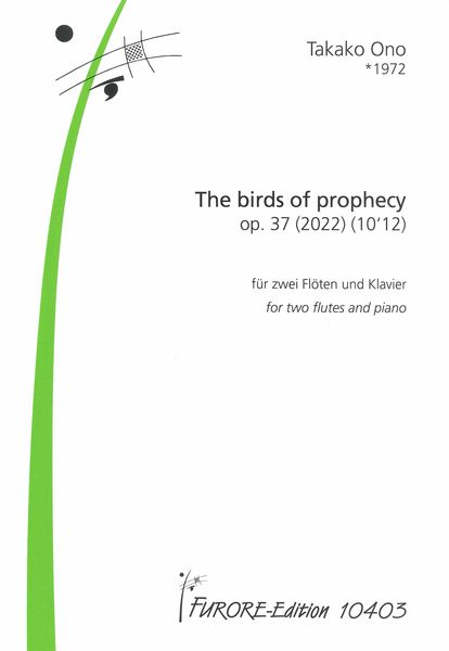 Birds of Prophecy, Op. 37 : For 2 Flutes and Piano (2022).
