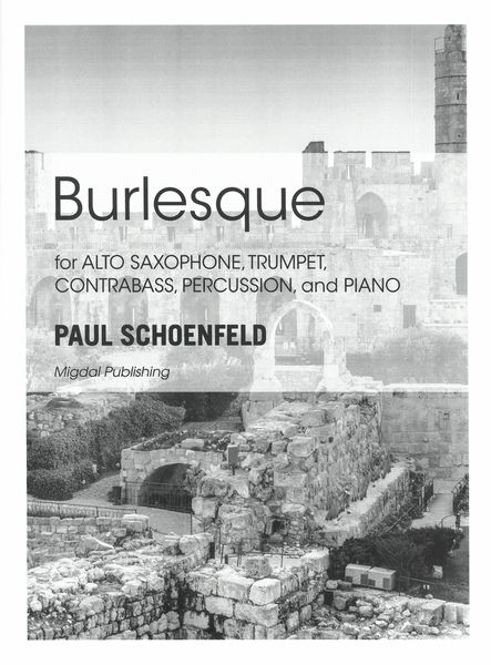 Burlesque : For Alto Saxophone, Trumpet, Contrabass, Percussion and Piano.