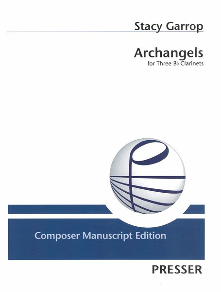 Archangels : For Three B Flat Clarinets (2018).