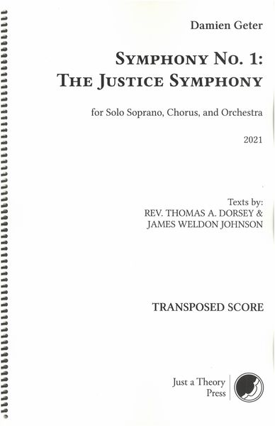 Symphony No. 1 - The Justice Symphony : For Solo Soprano, Chorus and Orchestra (2021).