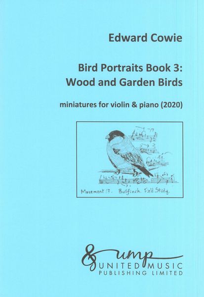 Bird Portraits, Book 3 - Wood and Garden Birds : For Violin and Piano (2020).