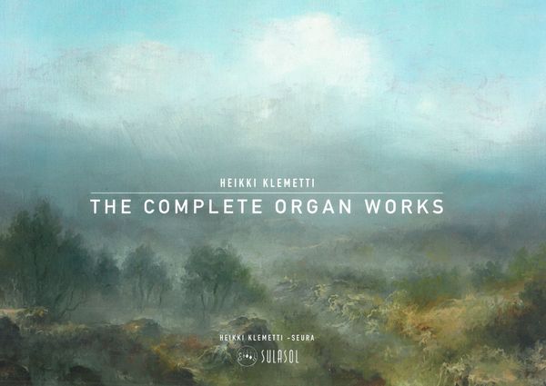 Complete Organ Works / edited by Markku Lepistö.