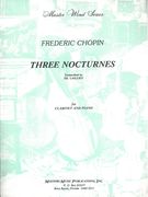 Three Nocturnes : For Clarinet and Piano / transcribed by Theodore Lailliet.