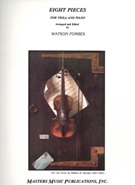 Eight Pieces : For Viola and Piano / edited by Watson Forbes.