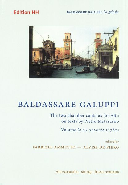 Two Chamber Cantatas For Alto On Texts by Pietro Metastasio, Vol. 2 : La Gelosia (1782).