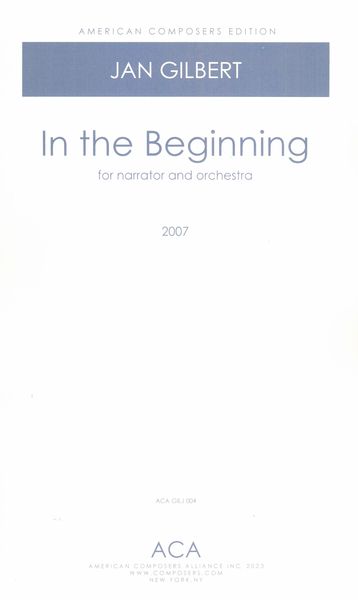 In The Beginning : For Narrator and Orchestra (2007).