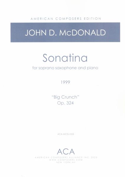 Sonatina, Op. 324 : For Soprano Saxophone and Piano (Big Crunch) (1999).
