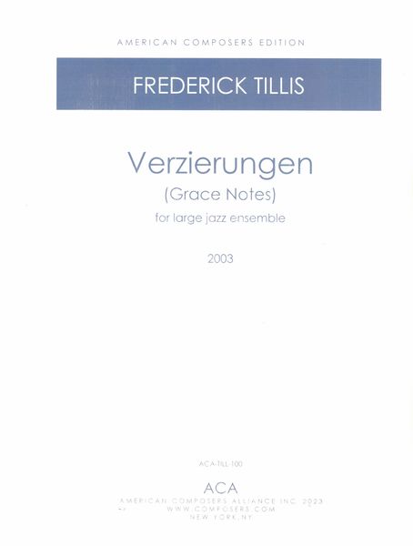 Verzierungen (Grace Notes) : For Large Jazz Ensemble (2003).