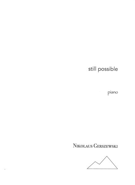Still Possible : For Piano.