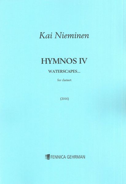 Hymnos IV (Waterscapes...) : For Clarinet (2016).