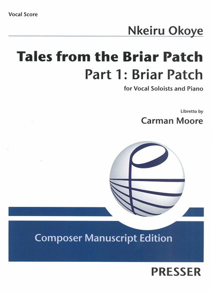 Tales From The Briar Patch, Part 1 - Briar Patch : For Vocal Soloists and Piano.
