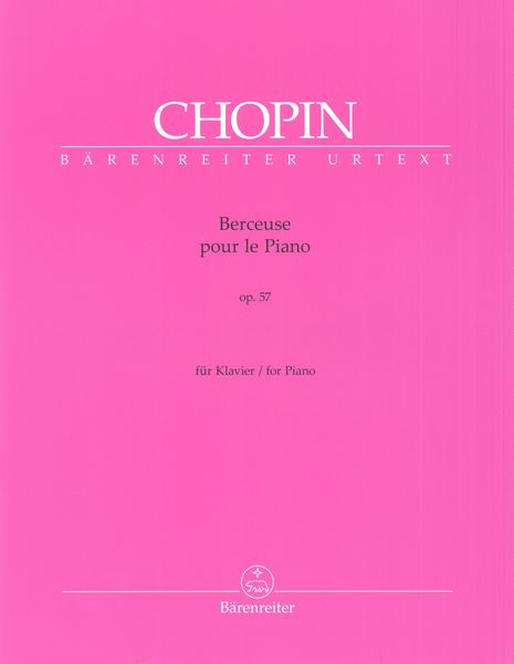 Berceuse, Op. 57 : Pour le Piano / edited by Britta Schilling-Wang.