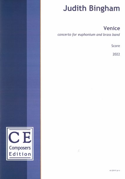 Venice : Concerto For Euphonium and Brass Band (2022).