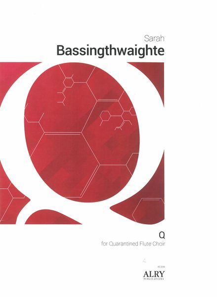 Q : For Quarantined Flute Choir (2020).